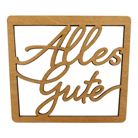 Spruchschild " Alles Gute "