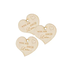 Herz mini "Weil ich Dich liebe"