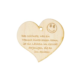 Herzanhänger "Das Schönste was ein Mensch hinterlassen kann ist ein Lächeln im Gesicht derjenigen, die an ihn denken!"