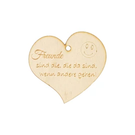 Herzanhänger "Freunde sind die, die da sind, wenn andere gehen!"