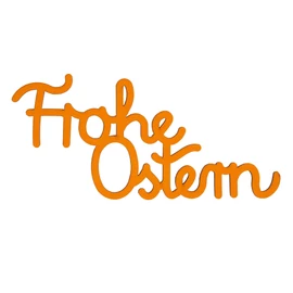 Holzschrift "Frohe Ostern" groß orange