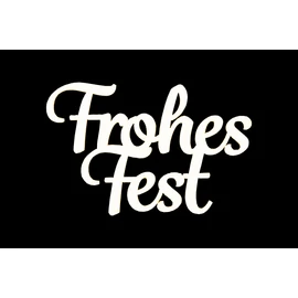 Schrift "Frohes Fest groß weiss"