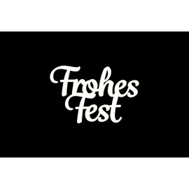Schrift "Frohes Fest klein weiss"