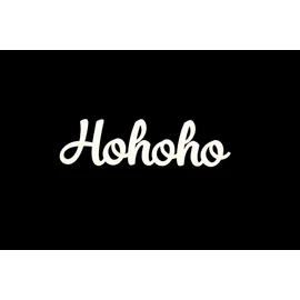 Schrift "Hohoho klein weiss"