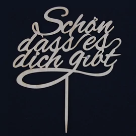 Text Stecker "Schön dass es dich gibt"