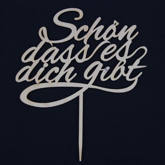 Cake Topper "Schön dass es dich gibt"