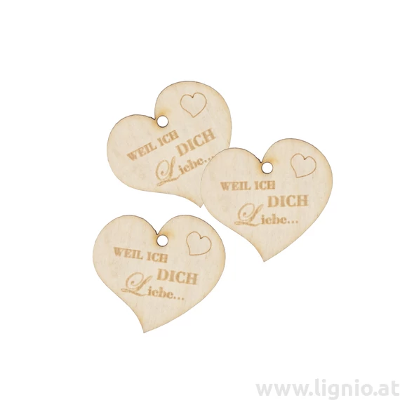 Herz mini "Weil ich Dich liebe"