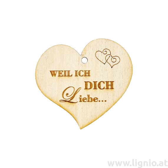 Herzanhänger "Weil ich Dich liebe"