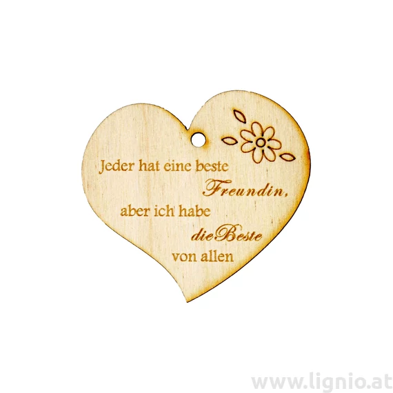 Herzanhänger "Jeder hat eine beste Freundin, aber ich habe die Beste von Allen"