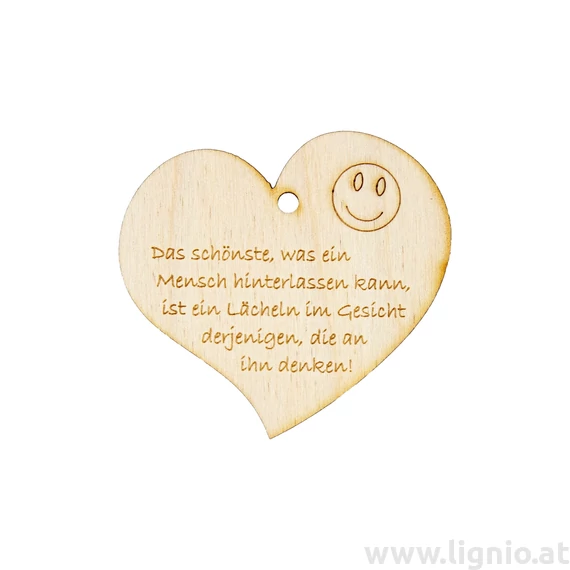 Herzanhänger "Das Schönste was ein Mensch hinterlassen kann ist ein Lächeln im Gesicht derjenigen, die an ihn denken!"