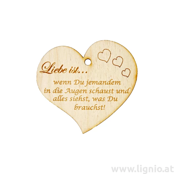 Herzanhänger "Liebe ist…wenn Du jemandem in die Augen schaust und alles siehst, was Du brauchst!"
