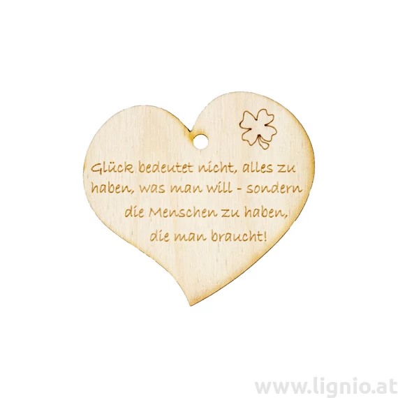 Herzanhänger "Glück bedeutet nicht, alles zu haben, was man will - sondern die Menschen zu haben, die man braucht!"