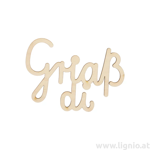 Holzschrift "Griaß di" groß natur