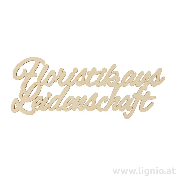 Holzschrift "Floristik aus Leidenschaft" groß natur