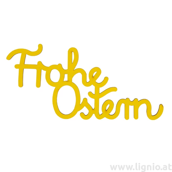 Holzschrift "Frohe Ostern" groß gelb