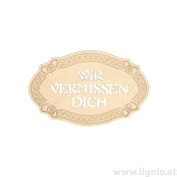 Tafel mittel "Wir vermissen Dich"